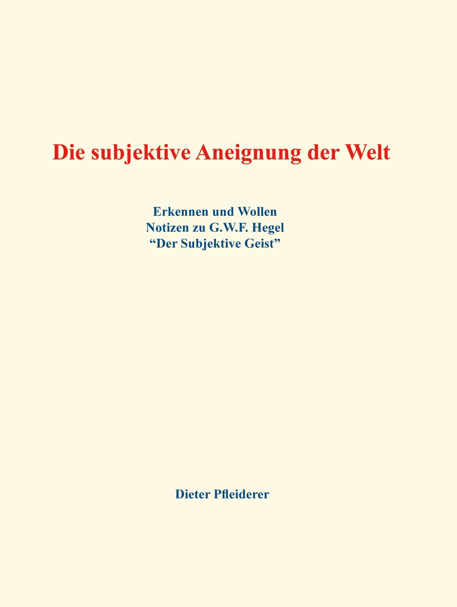 Cover: 9783819297083 | Die subjektive Aneignung der Welt | Dieter Pfleiderer | Buch | 252 S.
