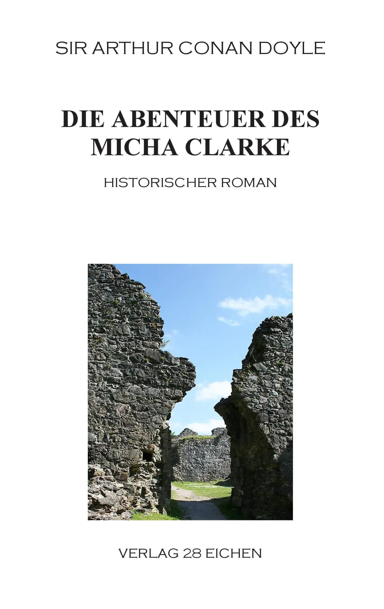 Cover: 9783940597083 | Die Abenteuer des Micha Clarke | Historischer Roman | Doyle | Buch