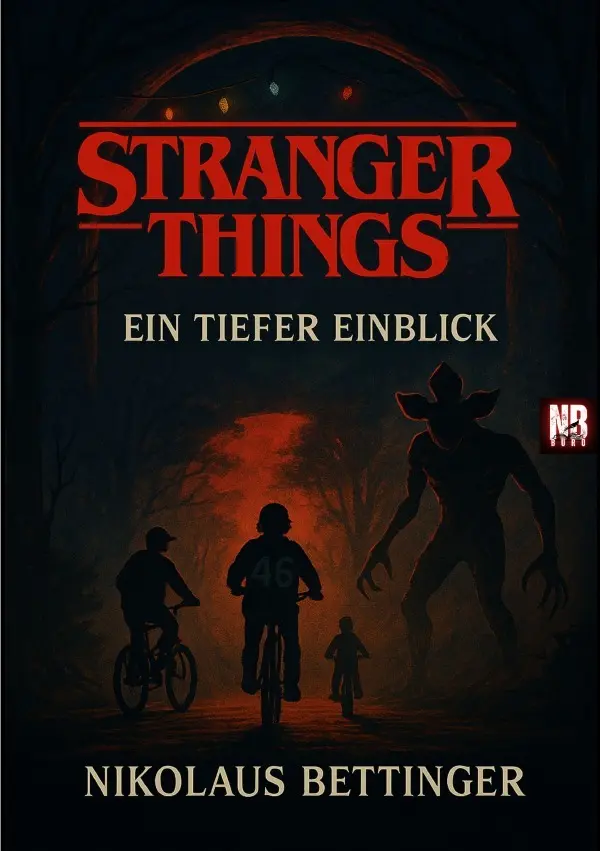 Cover: 9783819737183 | Stranger Things - Ein tiefer Einblick | DE | Nikolaus Bettinger | Buch