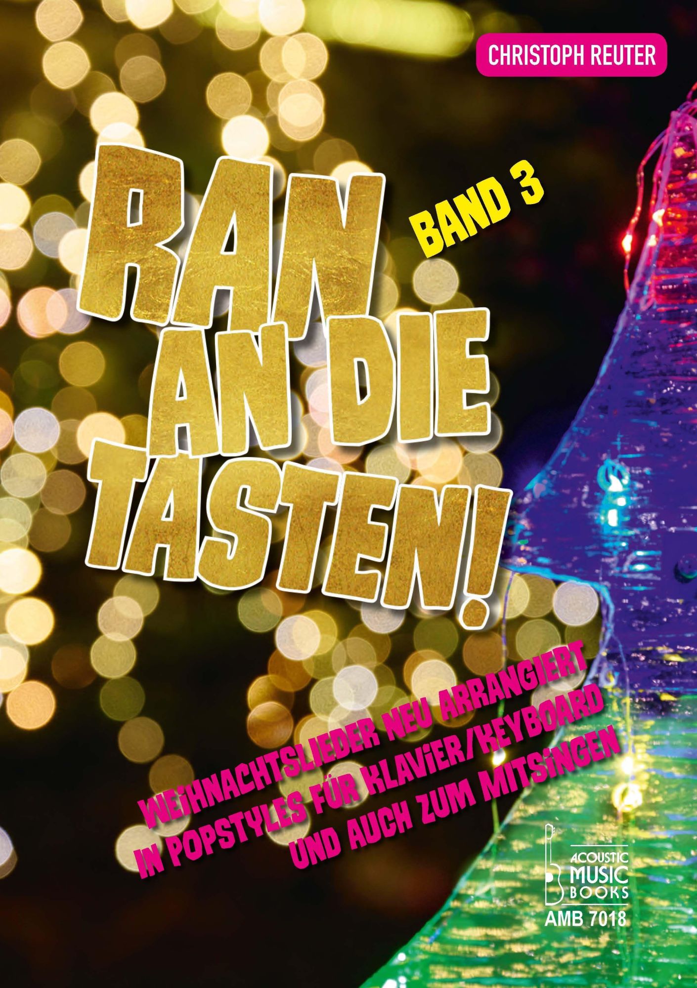 Cover: 9783869477183 | Ran an die Tasten. Band 3 | Christoph Reuter | Taschenbuch | 80 S.