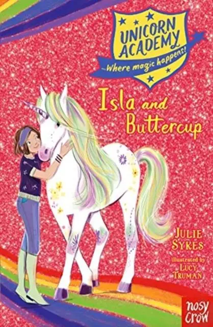 Cover: 9781788007283 | Unicorn Academy: Isla and Buttercup | Julie Sykes | Taschenbuch | 2020