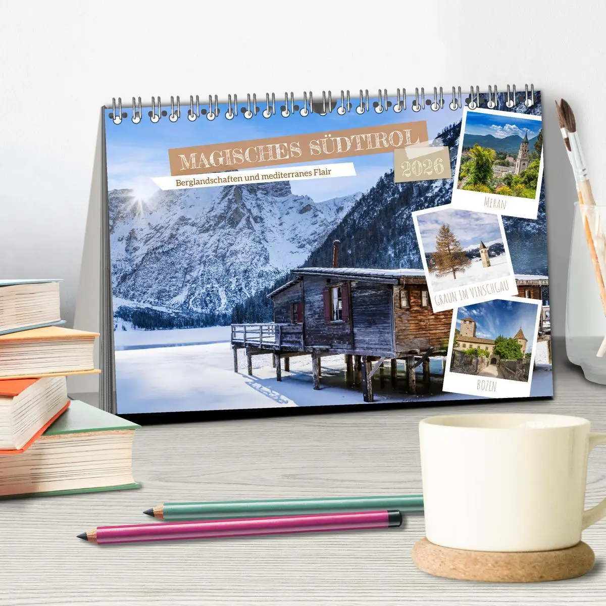 Bild: 9783457387283 | MAGISCHES SÜDTIROL (Tischkalender 2026 DIN A5 quer), CALVENDO...