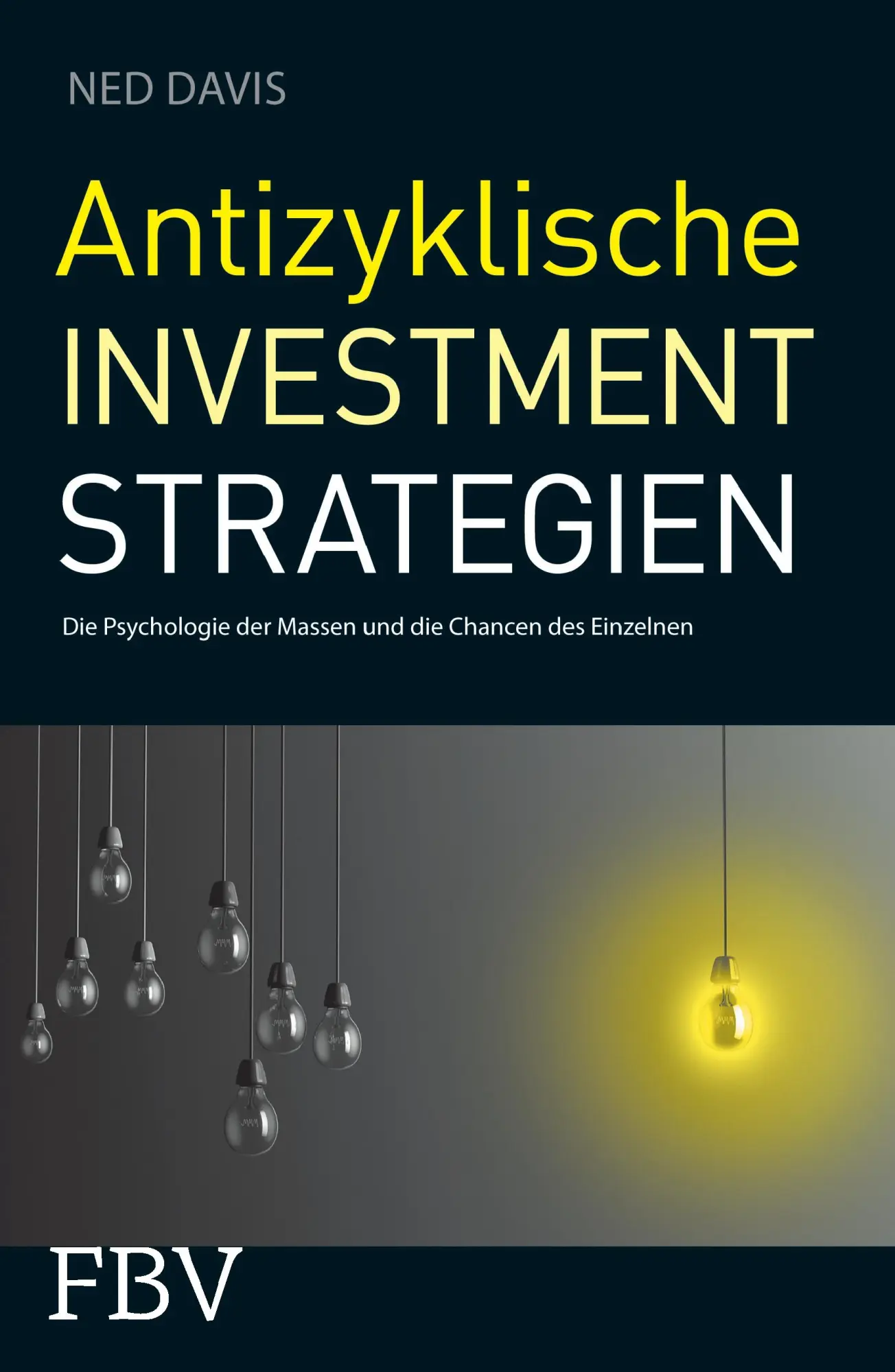Cover: 9783898797283 | Antizyklische Investmentstrategien | Ned Davis | Taschenbuch | 208 S.