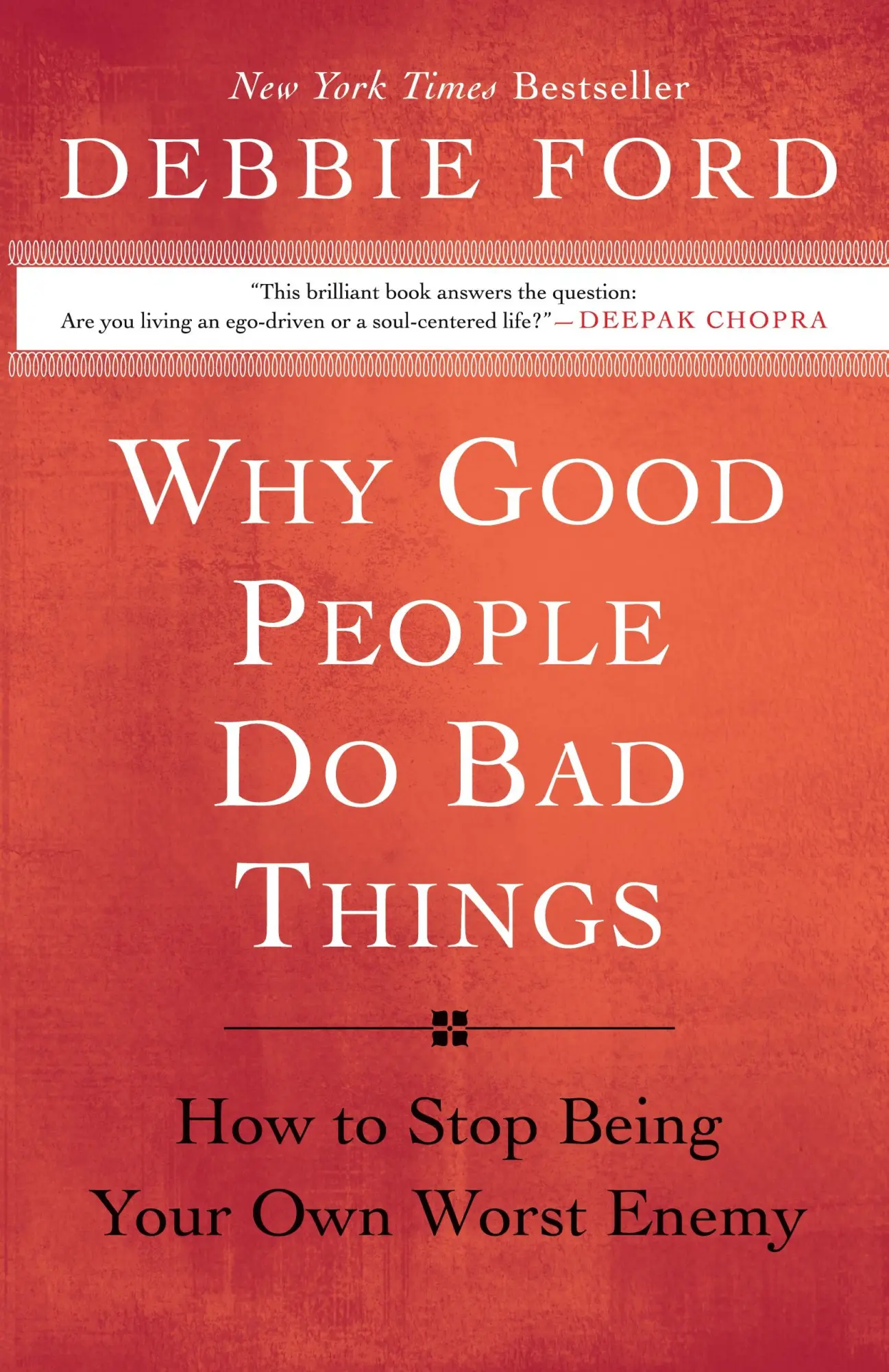 Cover: 9780060897383 | Why Good People Do Bad Things | How to Stop Being Your Own Worst Enemy