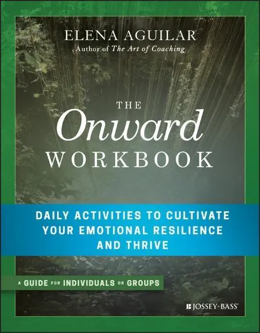 Cover: 9781119367383 | The Onward Workbook | Elena Aguilar | Taschenbuch | 672 S. | Englisch