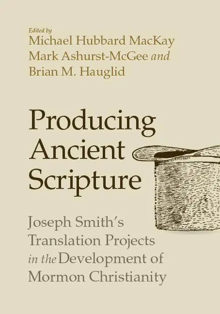 Cover: 9781607817383 | Producing Ancient Scripture | Michael Hubbard Mackay (u. a.) | Buch