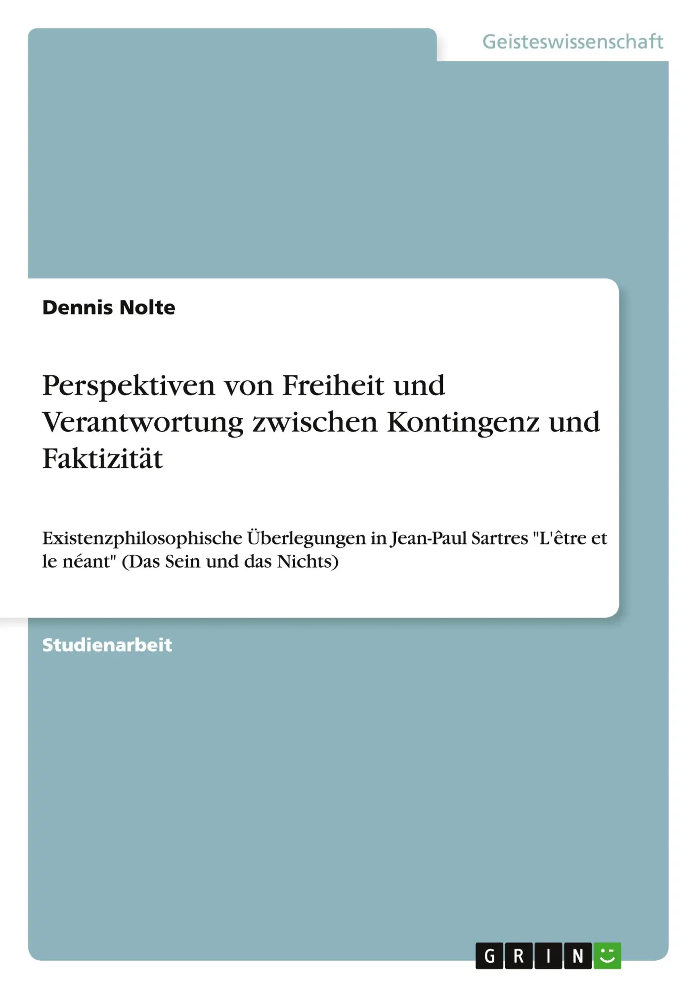 Cover: 9783640357383 | Perspektiven von Freiheit und Verantwortung zwischen Kontingenz und...