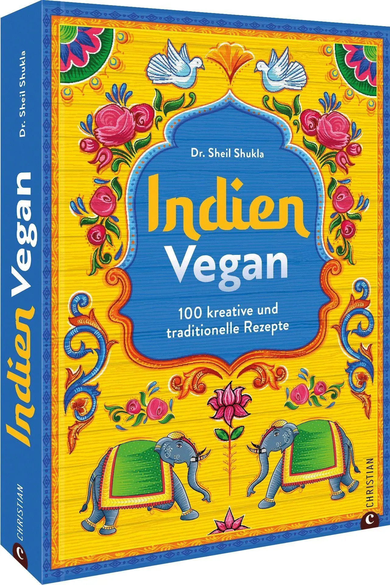 Cover: 9783959617383 | Indien vegan | 100 kreative und traditionelle Rezepte | Sheil Shukla