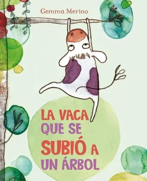 Cover: 9788416117383 | Vaca Que Se Subio a Un Arbol, La | Gemma Merino | Buch | Spanisch