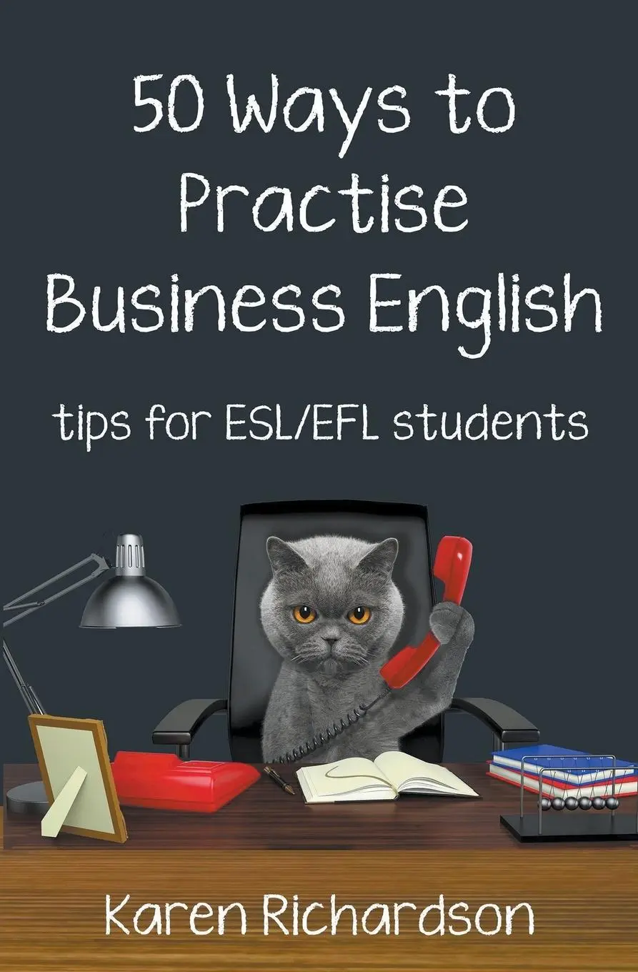 Cover: 9798224047383 | Fifty Ways to Practise Business English | Tips for ESL/EFL Students