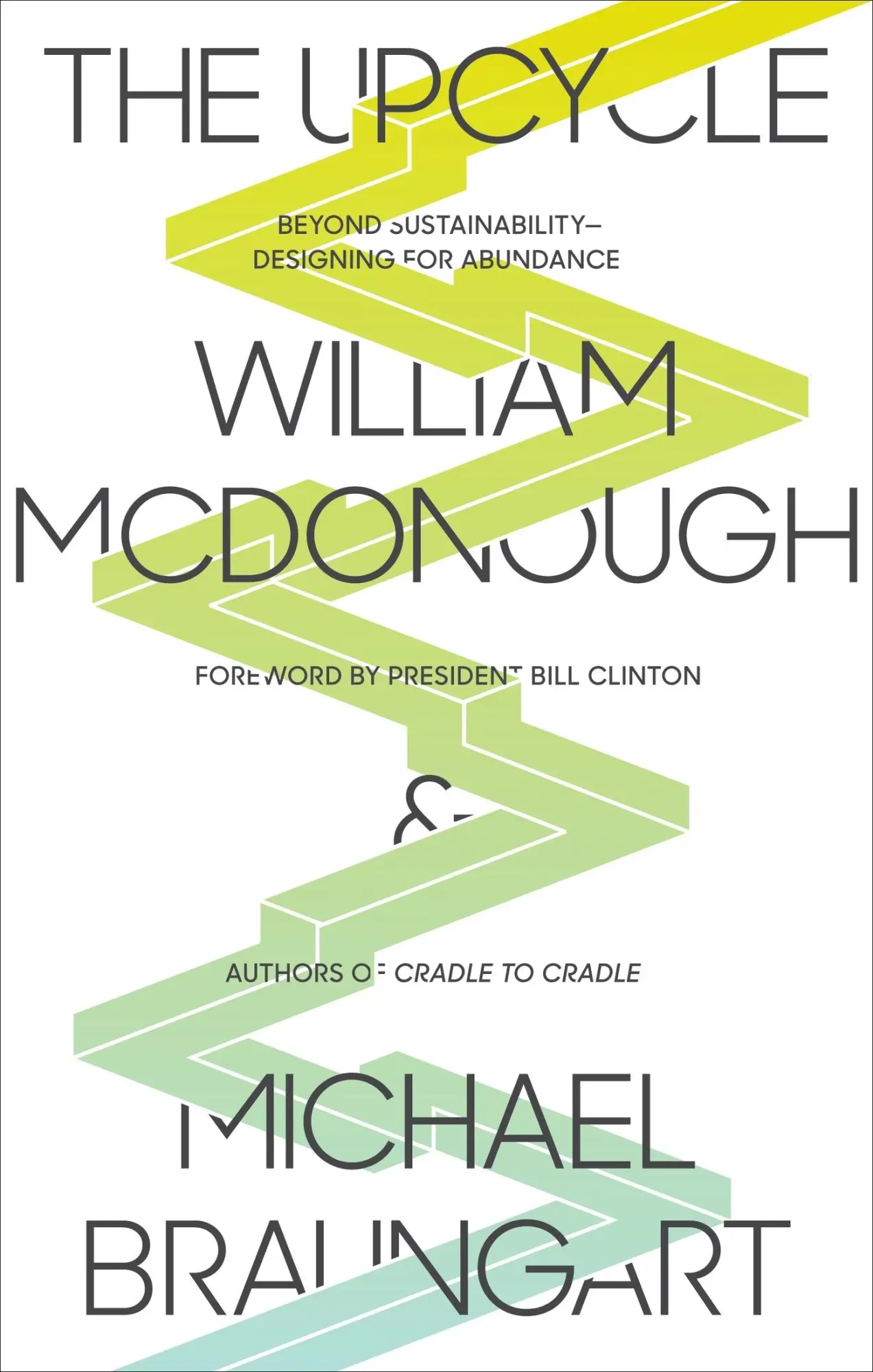 Cover: 9780865477483 | The Upcycle | Beyond Sustainability - Designing for Abundance | Buch
