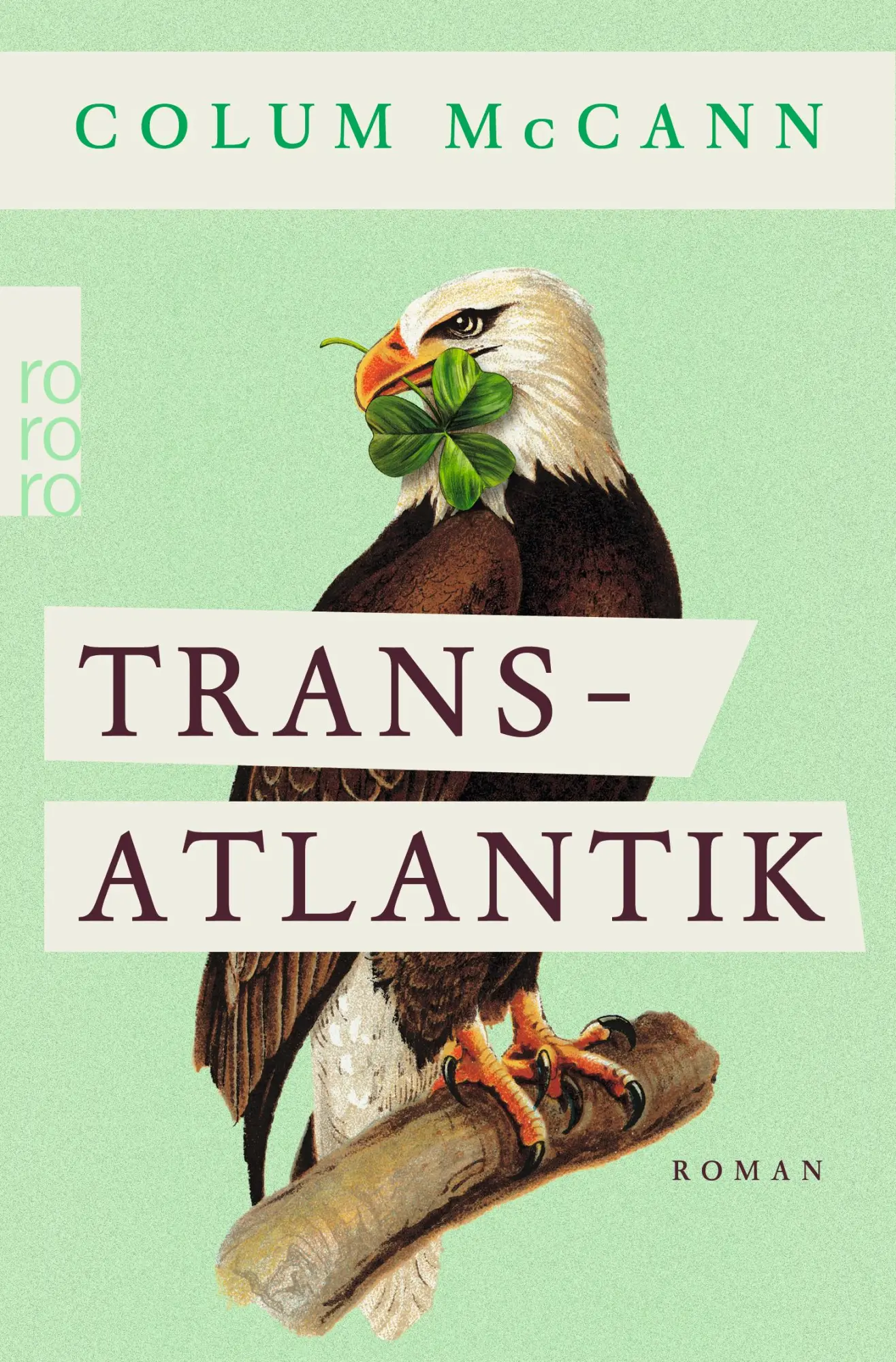 Cover: 9783499257483 | Transatlantik | Colum McCann | Taschenbuch | 384 S. | Deutsch | 2015