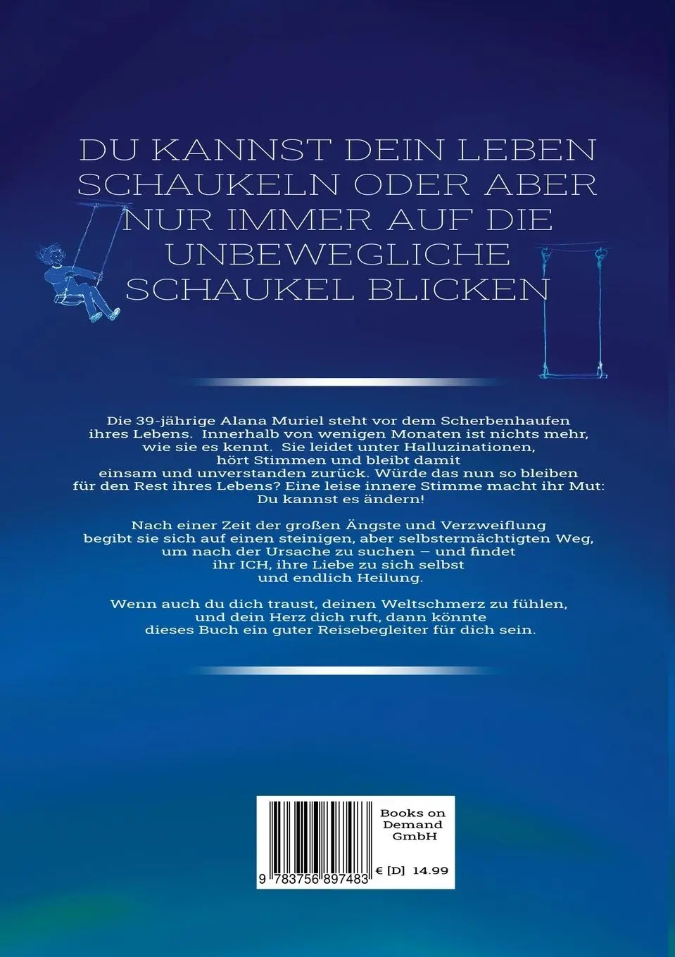 Rückseite: 9783756897483 | Psychisch krank das Leben schaukeln | Alana Muriel | Taschenbuch