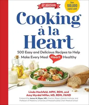 Cover: 9781615197583 | Cooking a la Heart, Fourth Edition | Amy Myrdal Miller (u. a.) | Buch