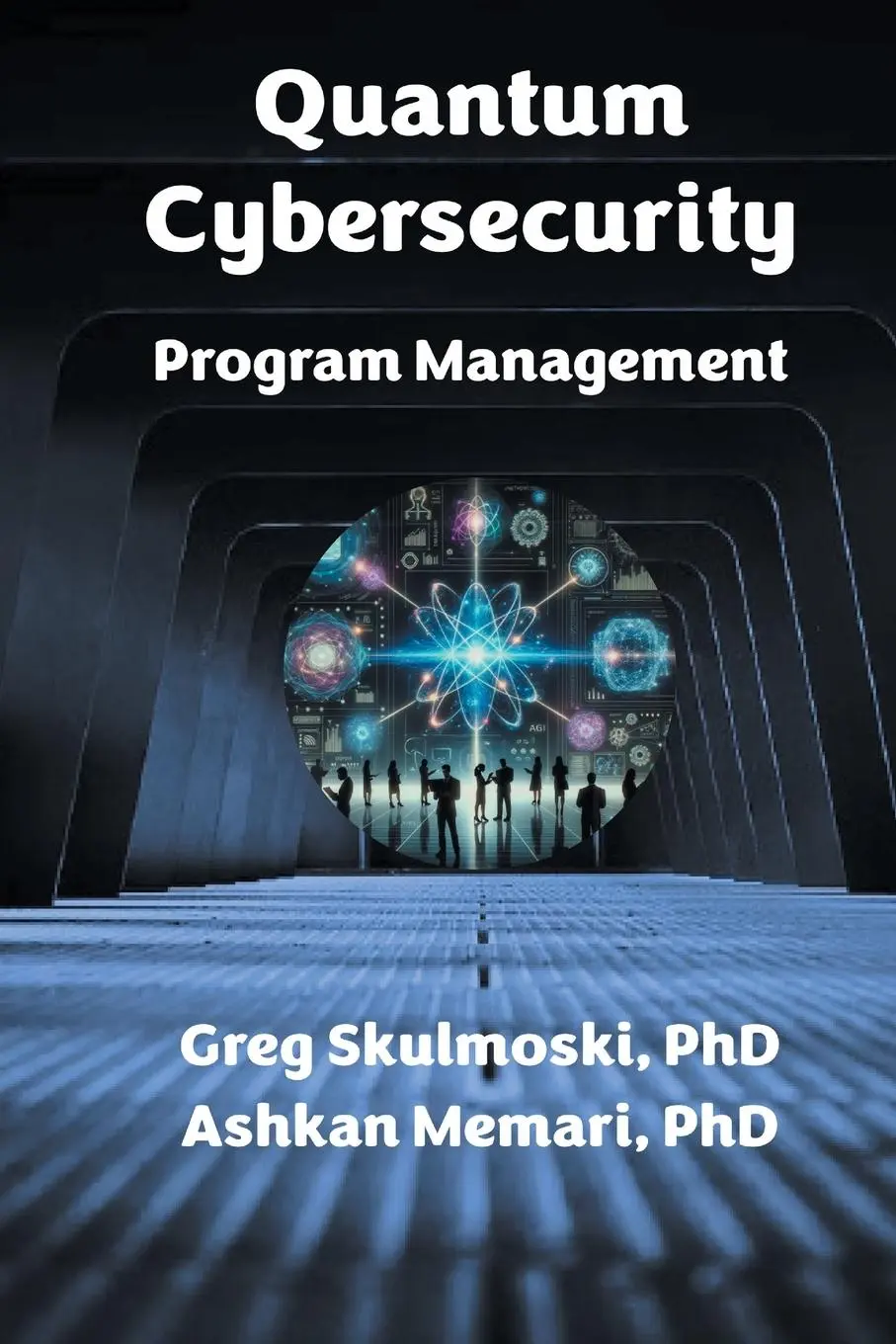 Cover: 9781637427583 | Quantum Cybersecurity Program Management | Skulmoski (u. a.) | Buch