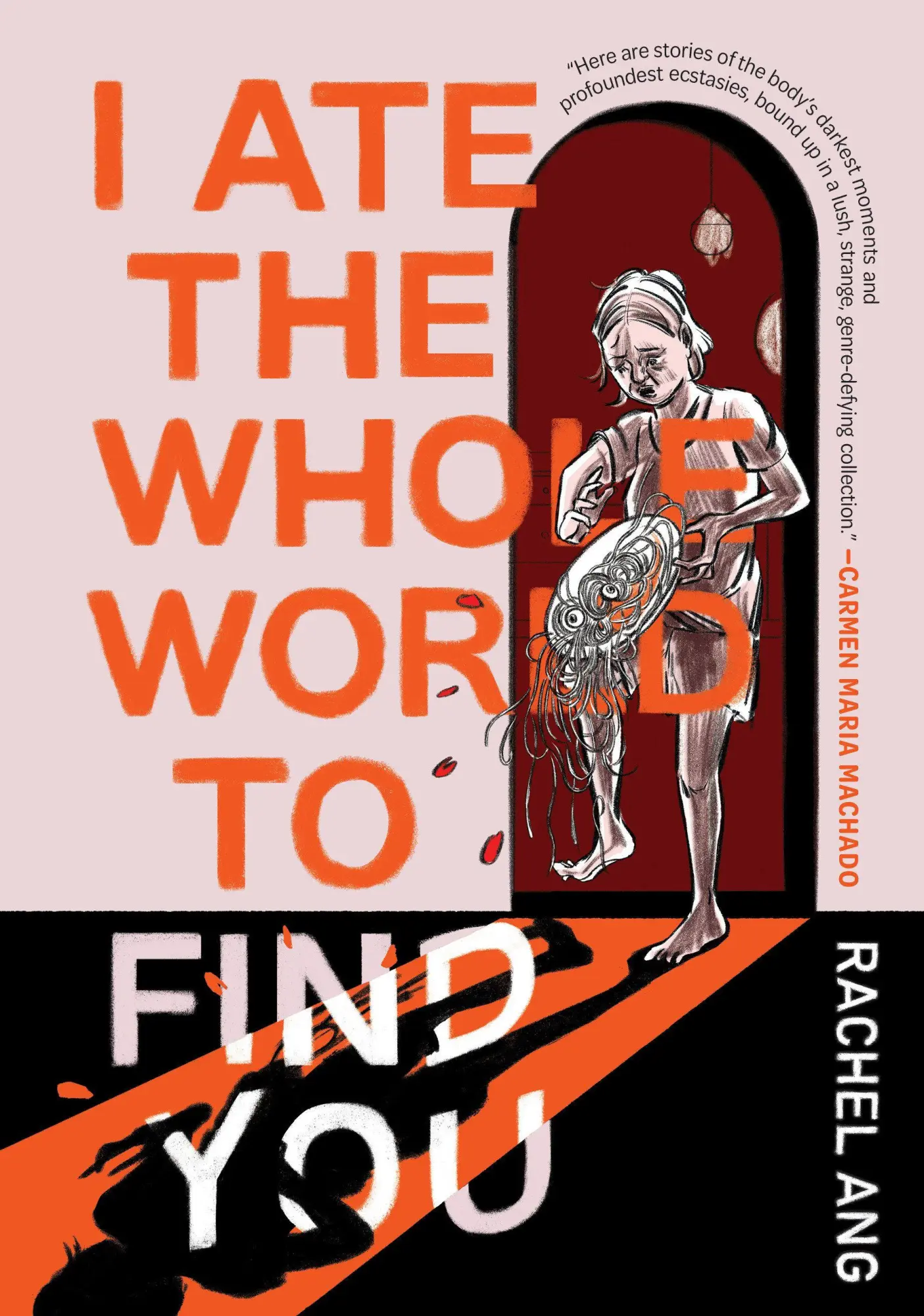 Cover: 9781770467583 | I Ate the Whole World to Find You | Rachel Ang | Taschenbuch | 2025