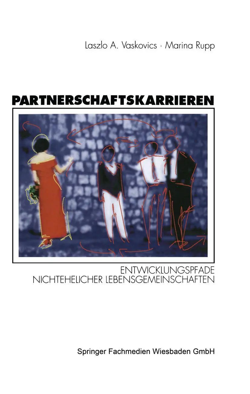 Partnerschaftskarrieren: Entwicklungspfade Nichtehelicher Lebensgemeinschaften (German Edition)