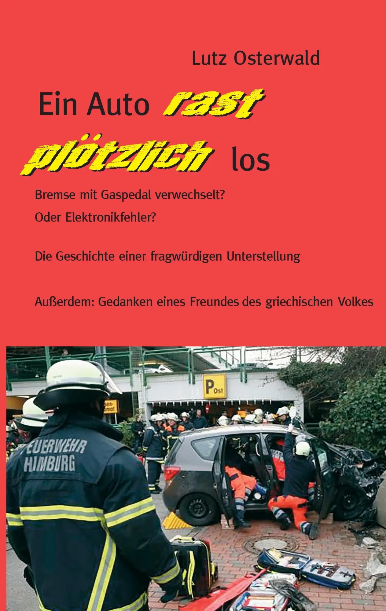 Cover: 9783739297583 | Ein Auto rast plötzlich los | Lutz Osterwald | Taschenbuch | 60 S.