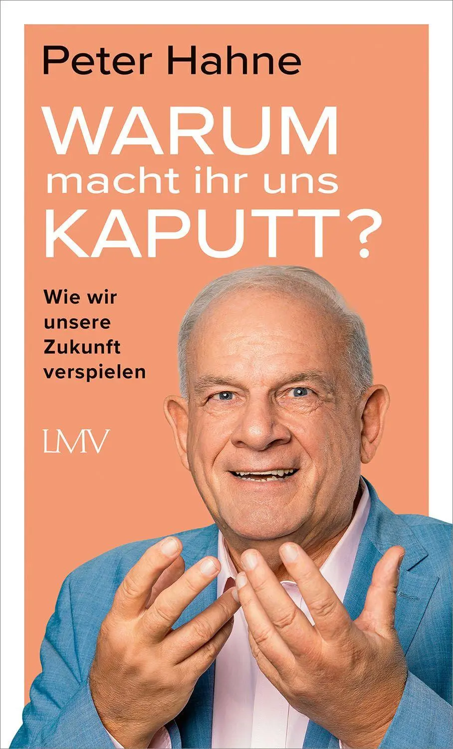 Cover: 9783784437583 | Warum macht ihr uns kaputt? | Wie wir unsere Zukunft verspielen | Buch