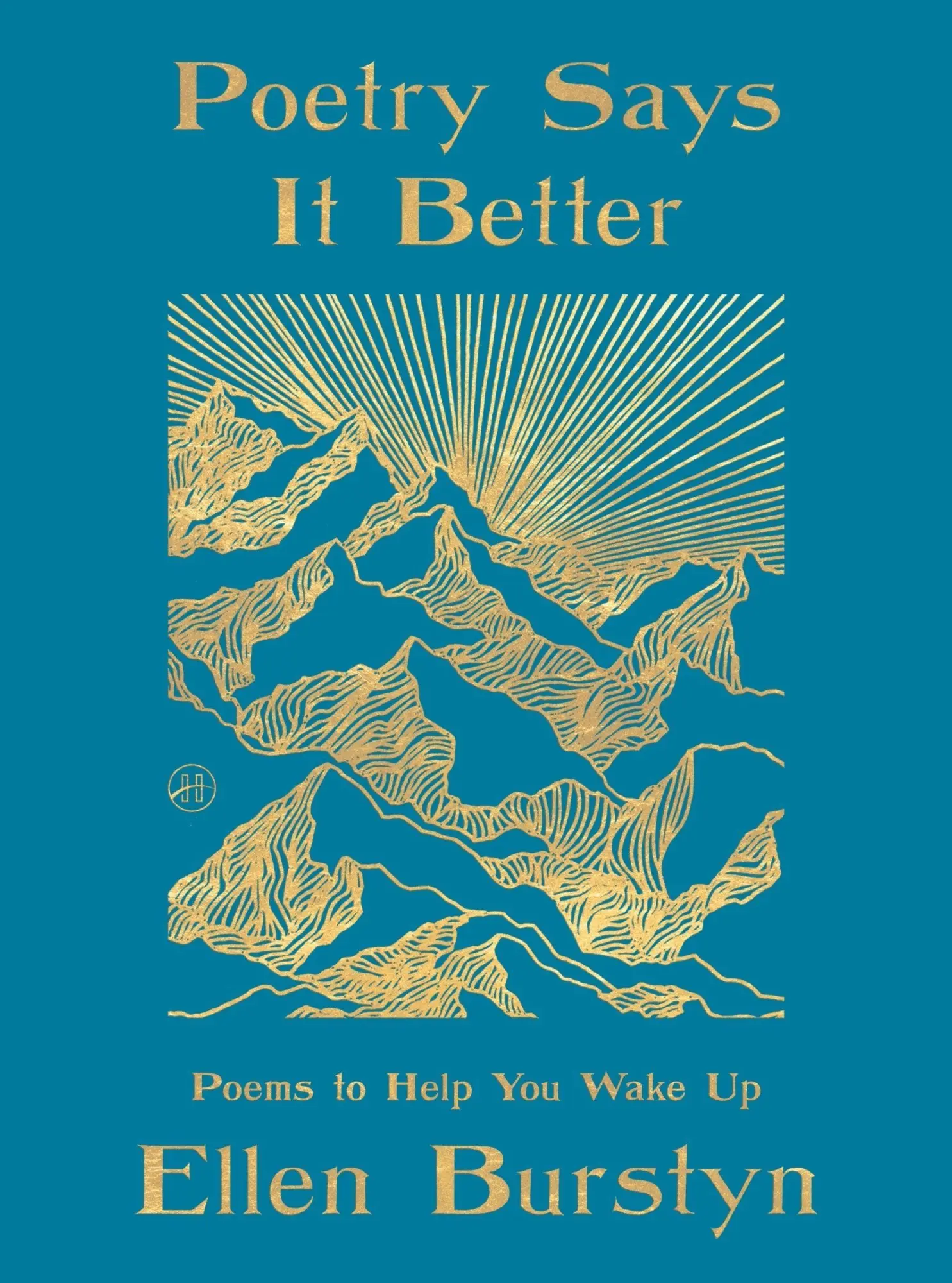 Cover: 9780063387683 | Poetry Says It Better | Poems to Help You Wake Up | Ellen Burstyn