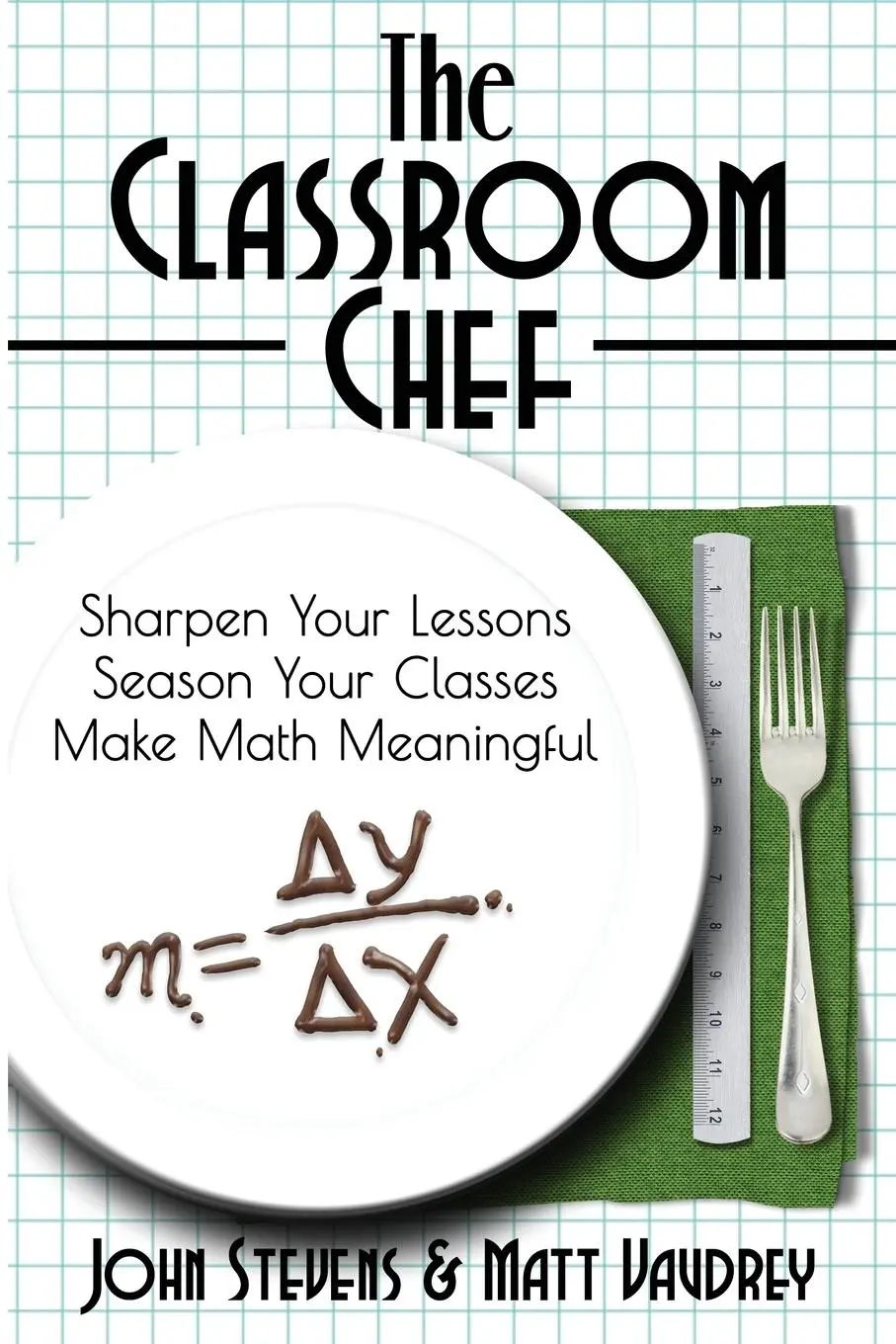Cover: 9780988217683 | The Classroom Chef | John Stevens (u. a.) | Taschenbuch | Englisch