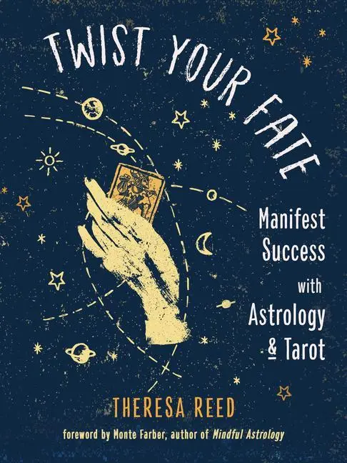 Cover: 9781578637683 | Twist Your Fate | Manifest Success with Astrology and Tarot | Reed