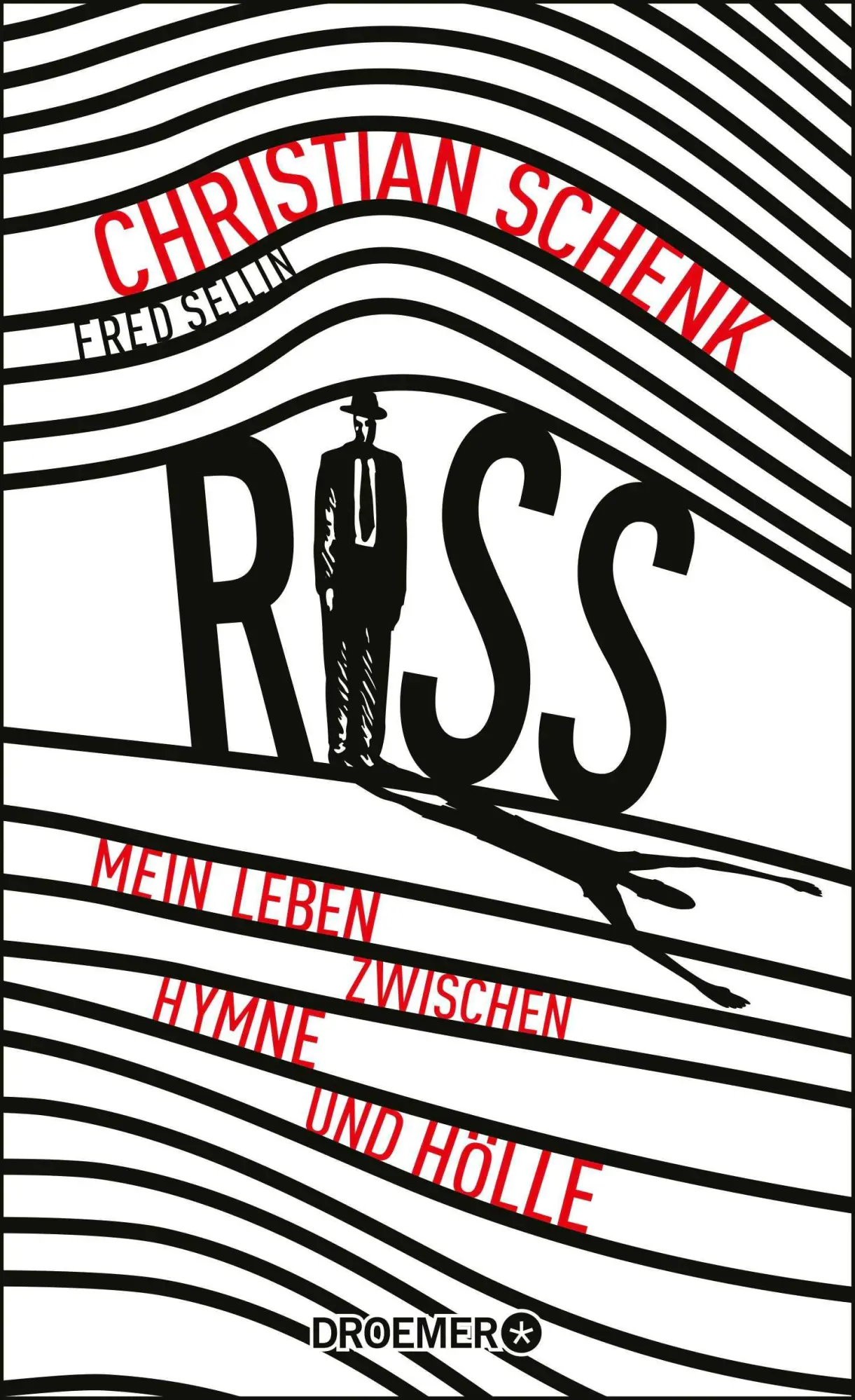Cover: 9783426277683 | Riss | Mein Leben zwischen Hymne und Hölle | Fred Sellin (u. a.)