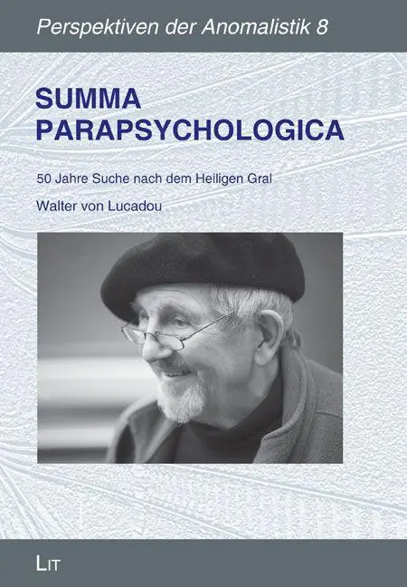 Cover: 9783643157683 | Summa Parapsychologica | 50 Jahre Suche nach dem Heiligen Gral | Buch
