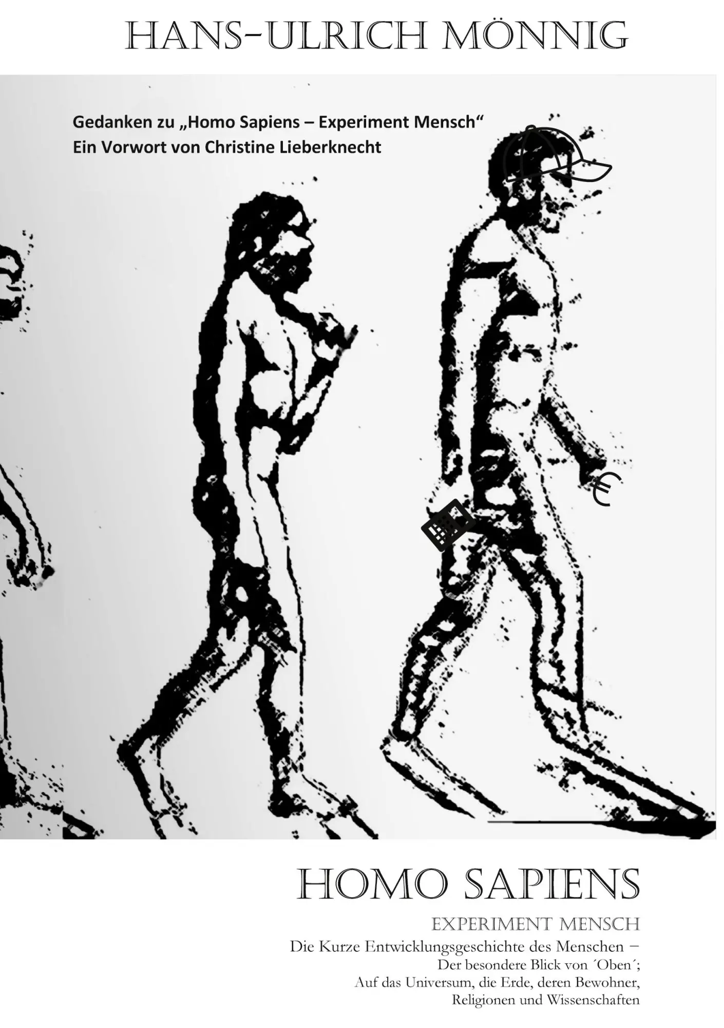 Cover: 9783769367683 | Homo Sapiens-Experiment Mensch | Hans-Ulrich Mönnig | Taschenbuch
