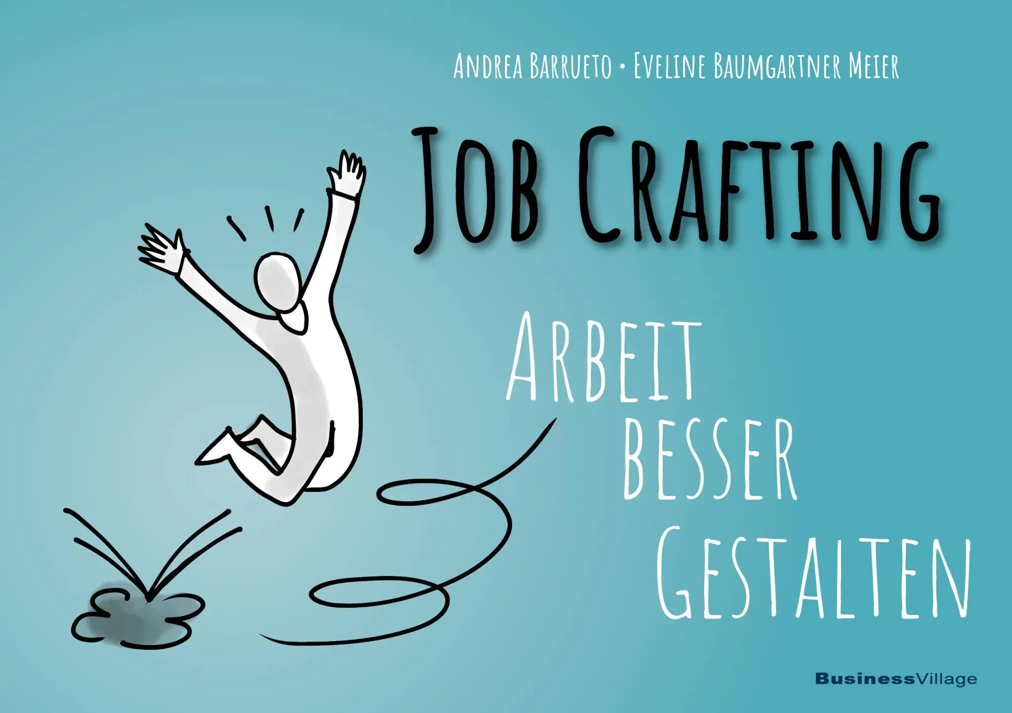 Cover: 9783869807683 | Job Crafting | Arbeit besser gestalten | Andrea Barrueto (u. a.)