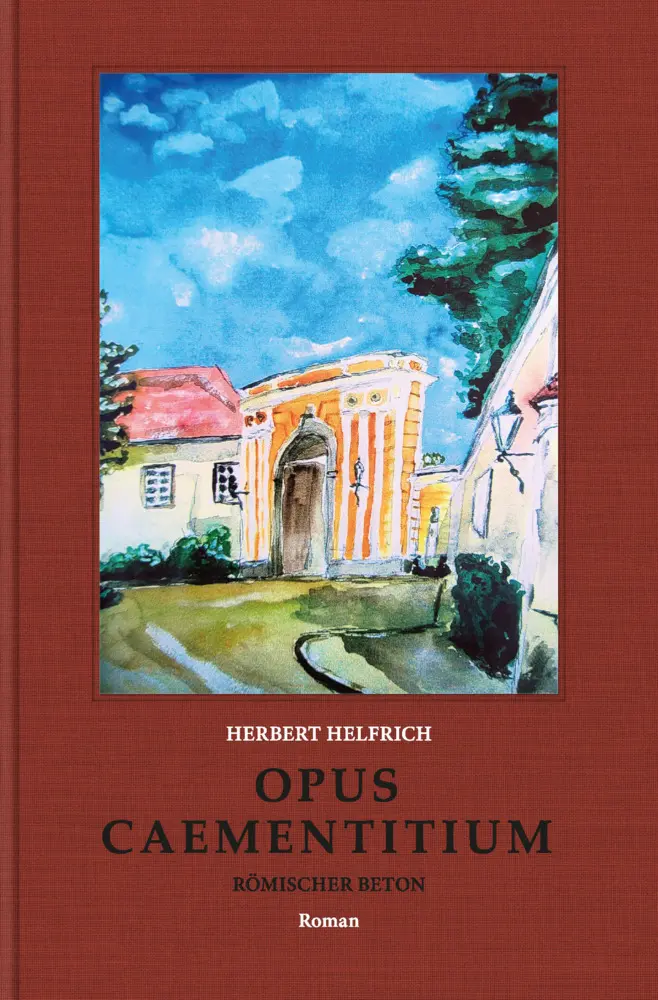 Cover: 9783903147683 | Opus caementitium | Römischer Beton | Herbert Helfrich | Taschenbuch