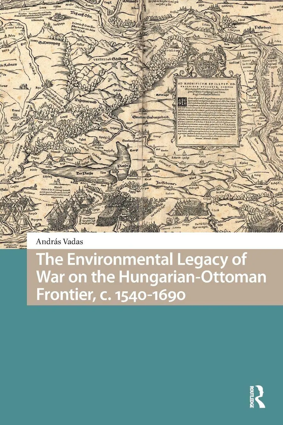 Cover: 9781041187783 | The Environmental Legacy of War on the Hungarian-Ottoman Frontier,...