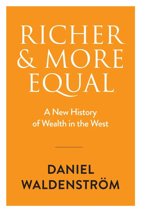 Cover: 9781509557783 | Richer and More Equal | A New History of Wealth in the West | Buch