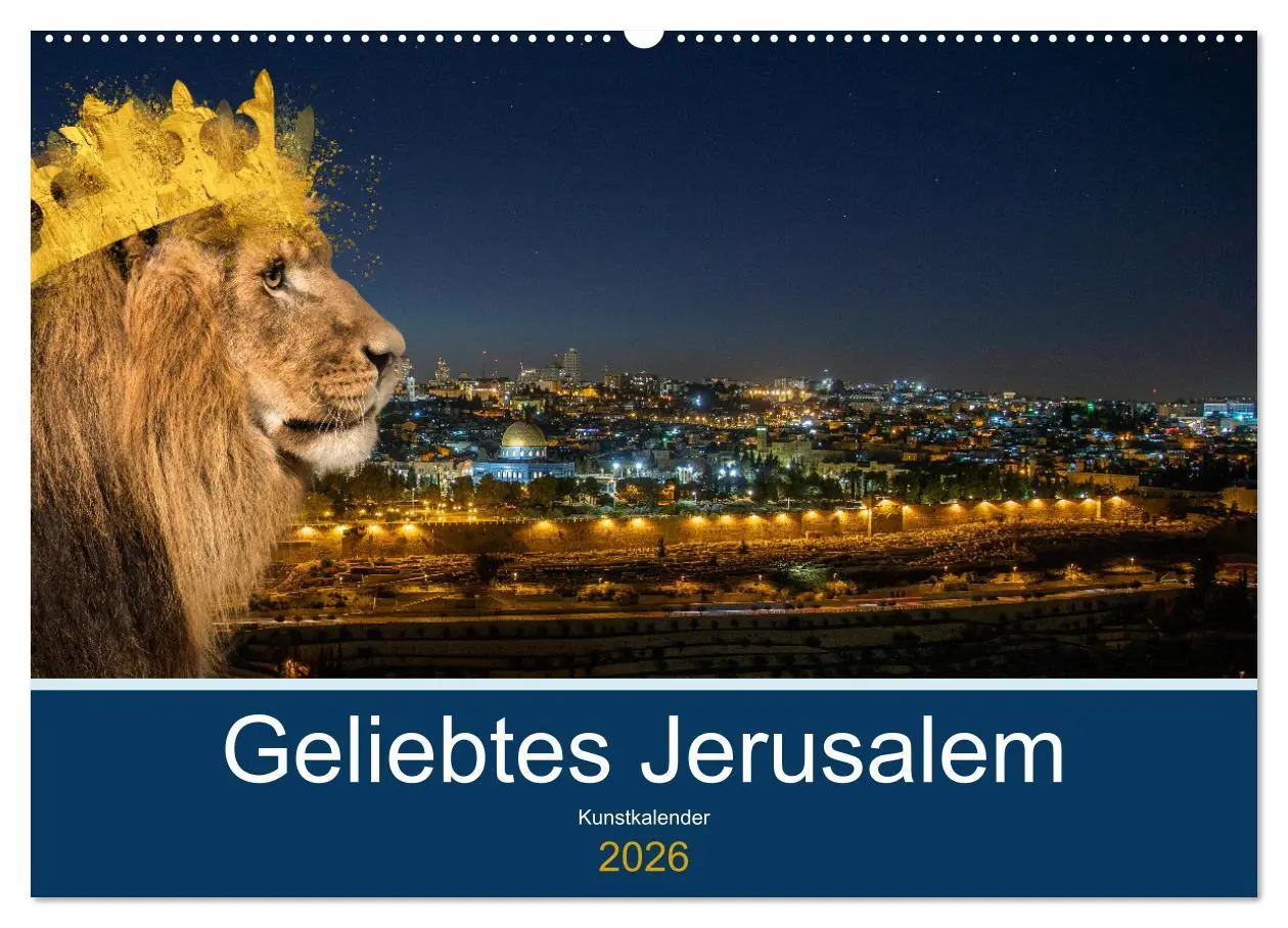 Cover: 9783457577783 | Geliebtes Jerusalem (Wandkalender 2026 DIN A2 quer), CALVENDO...