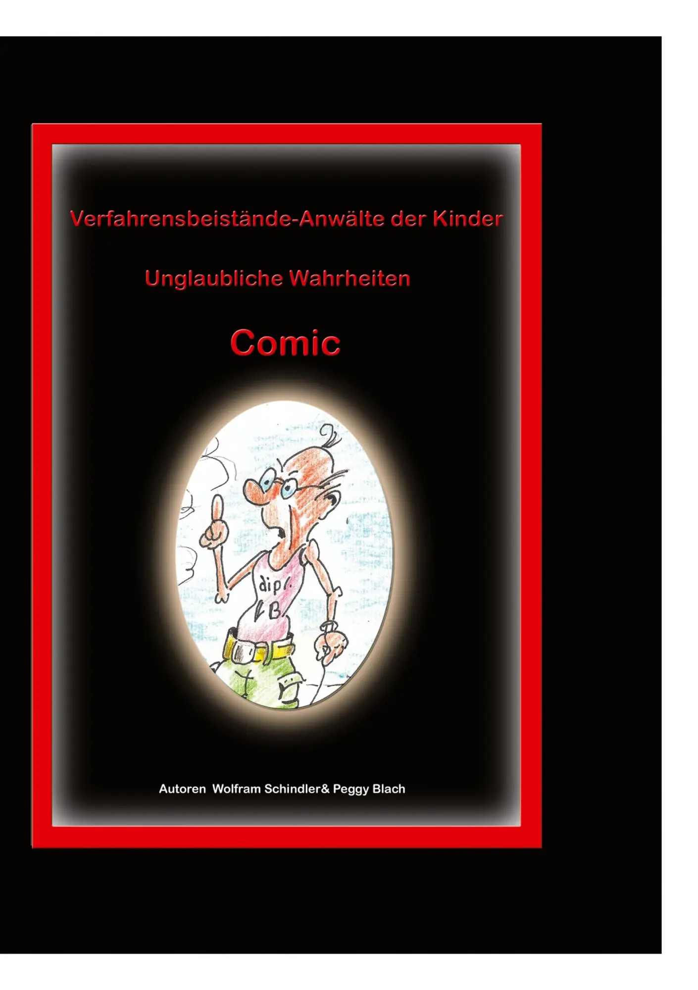 Cover: 9783759767783 | Verfahrtensbeistände-Anwälte der Kinder | Unglaubliche Wahrheiten