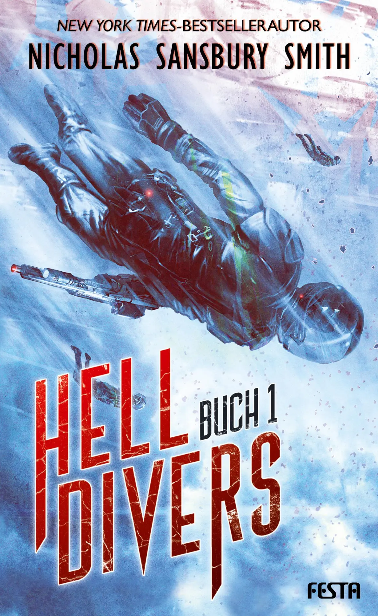 Cover: 9783865527783 | Hell Divers - Buch 1 | Nicholas Sansbury Smith | Buch | 512 S. | 2019
