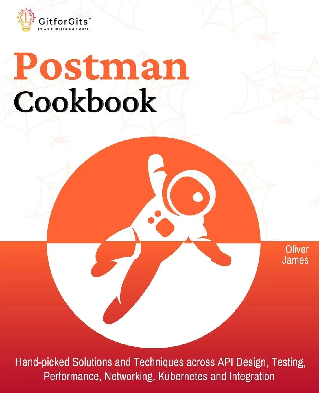 Cover: 9788119177783 | Postman Cookbook | Oliver James | Taschenbuch | Englisch | 2024