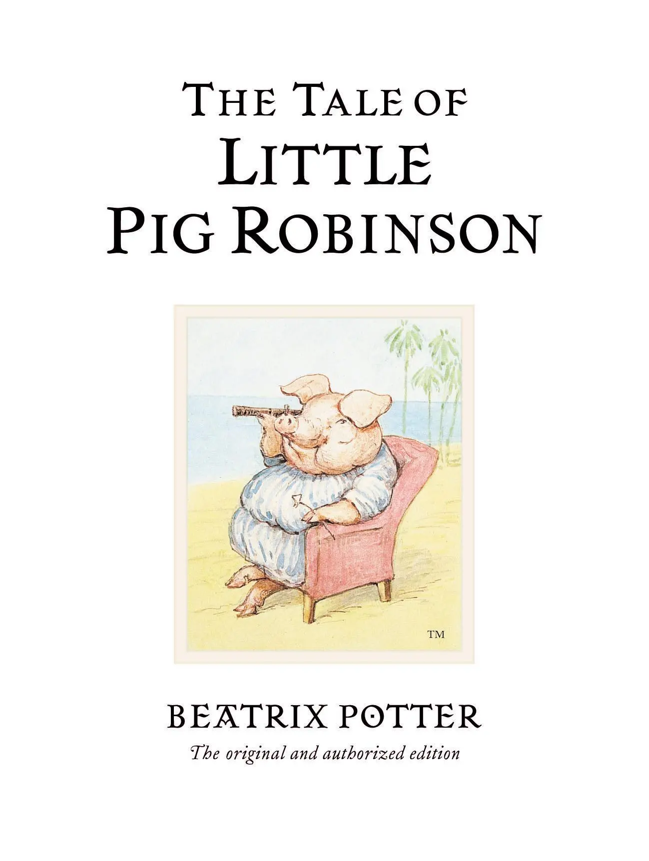 Cover: 9780723247883 | The Tale of Little Pig Robinson | Beatrix Potter | Buch | 128 S.