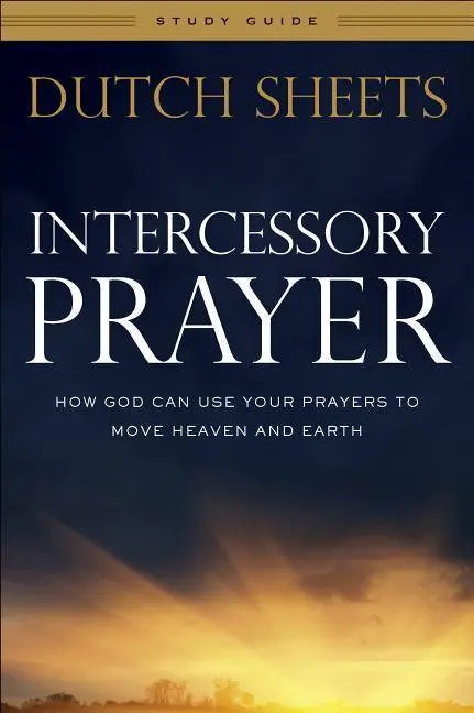 Cover: 9780764217883 | Intercessory Prayer Study Guide | Dutch Sheets | Taschenbuch | 2016