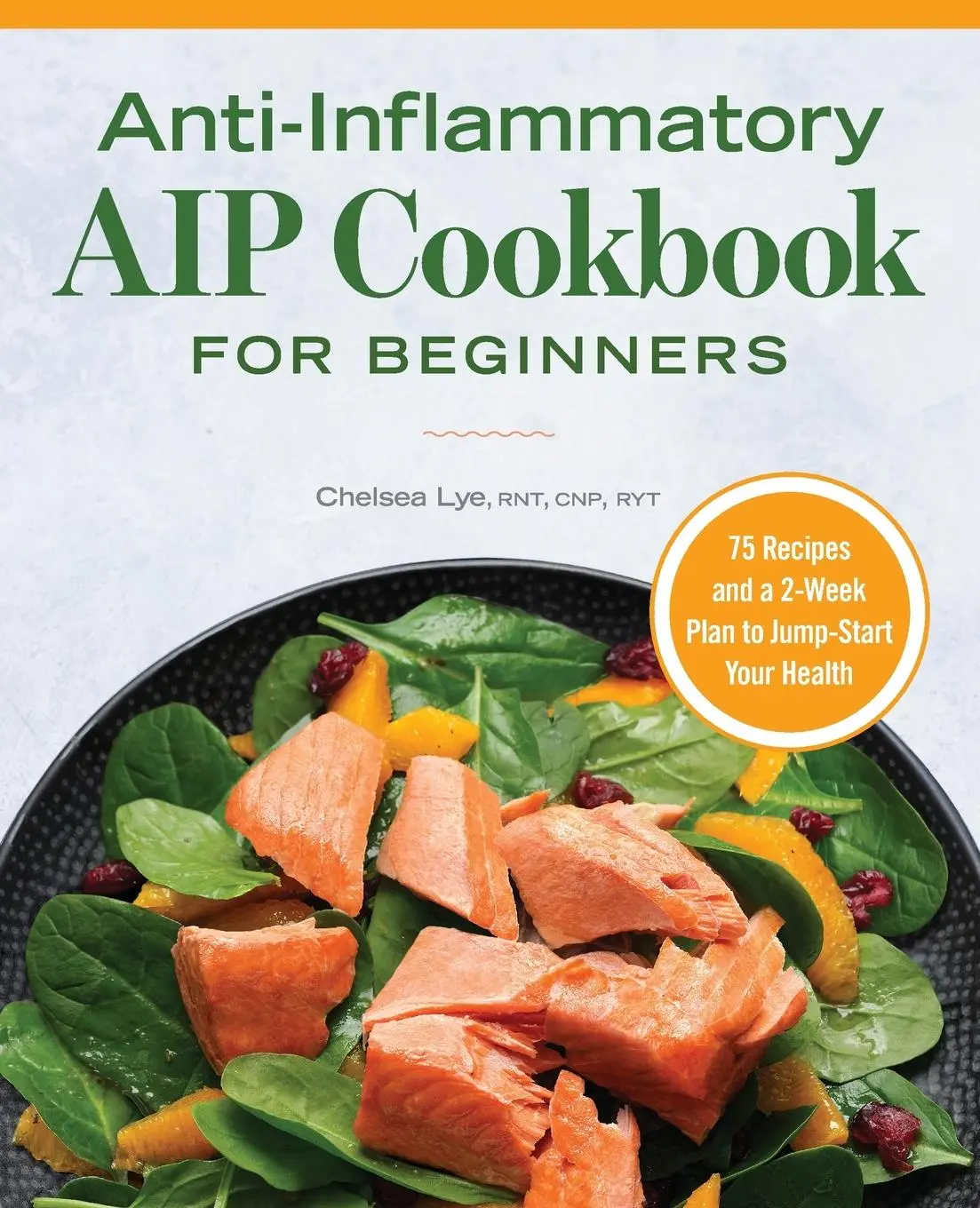 Cover: 9781648767883 | Anti-Inflammatory AIP Cookbook for Beginners | Chelsea Lye | Buch