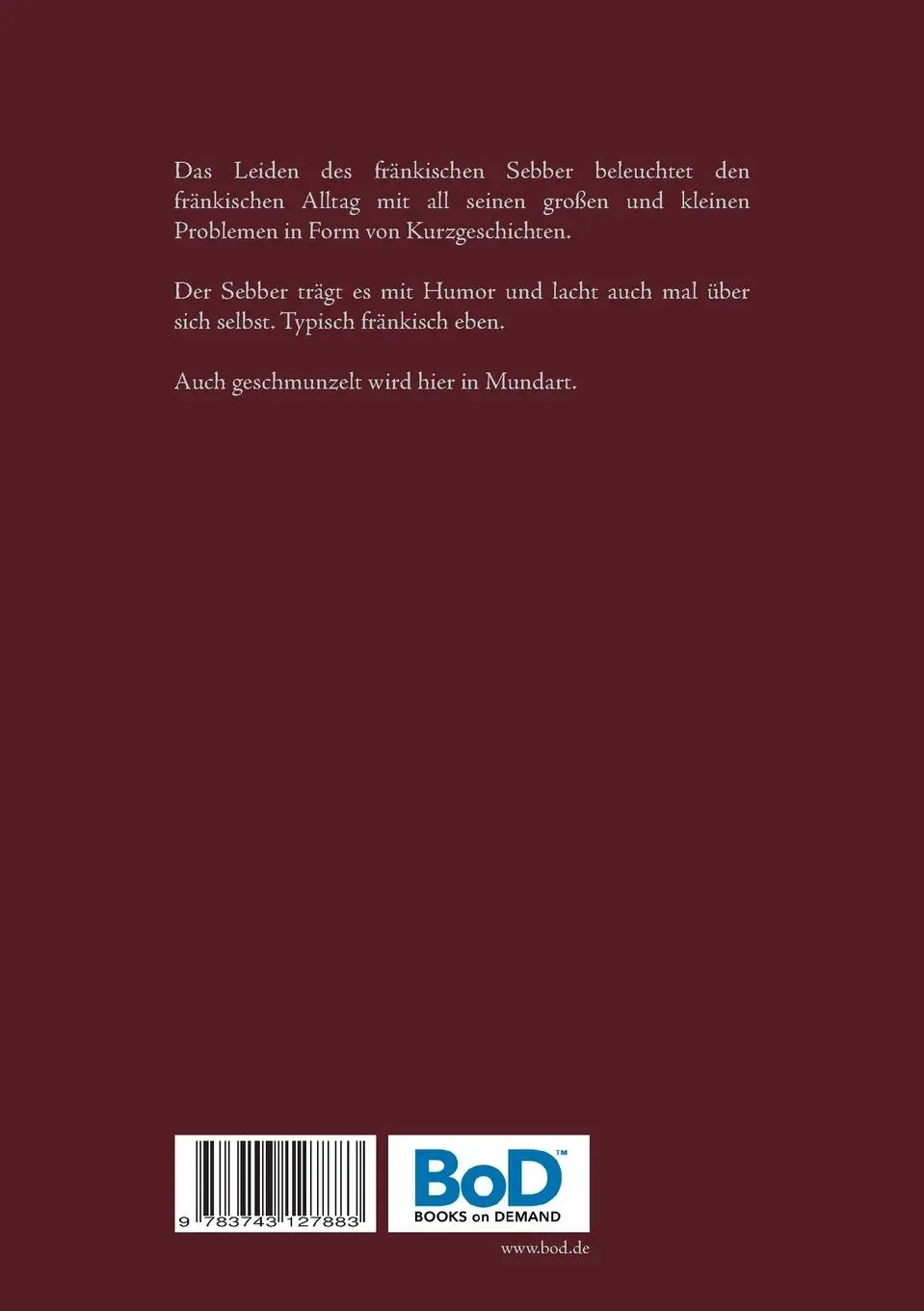Rückseite: 9783743127883 | Das Leiden des fränkischen Sebber | Joachim Engel | Taschenbuch | 2016