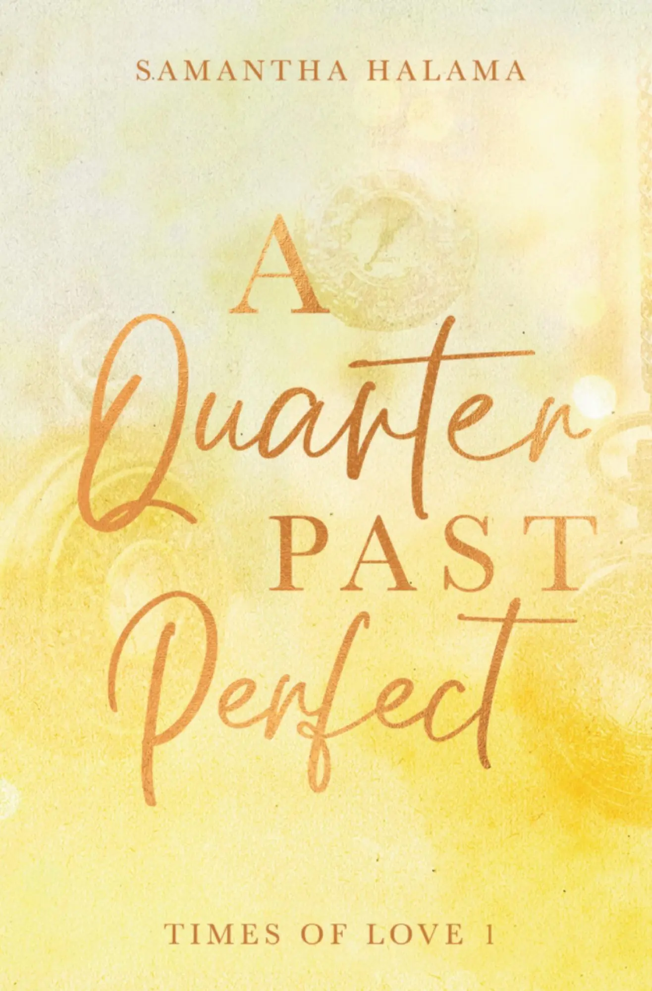 Cover: 9783754637883 | A Quarter Past Perfect | Samantha Halama | Taschenbuch | 492 S. | 2022