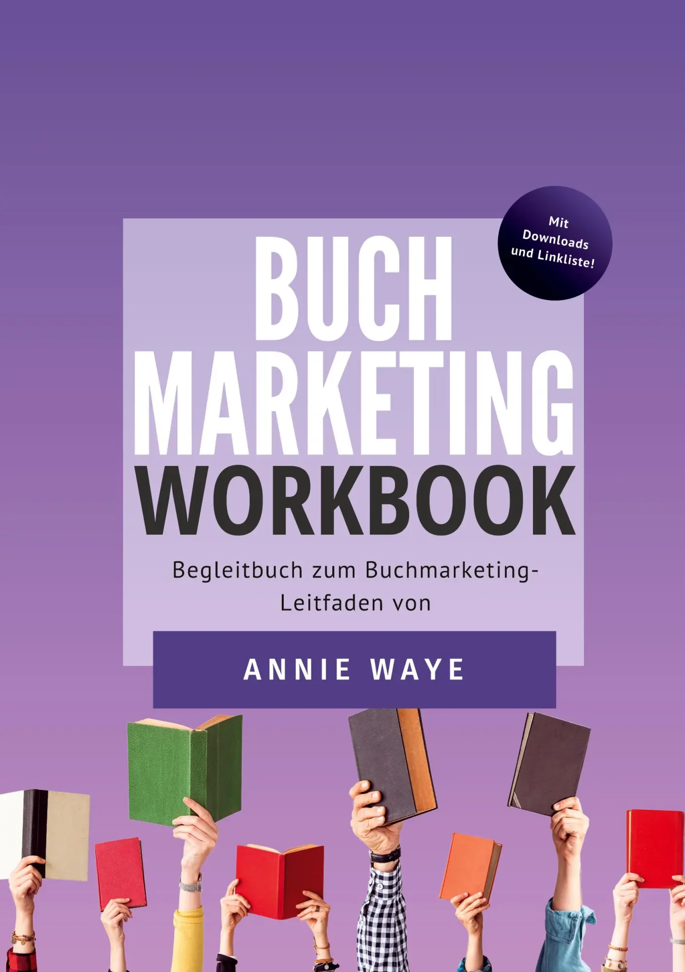 Cover: 9783755797883 | Buchmarketing: Workbook | Annie Waye | Taschenbuch | Paperback | 56 S.