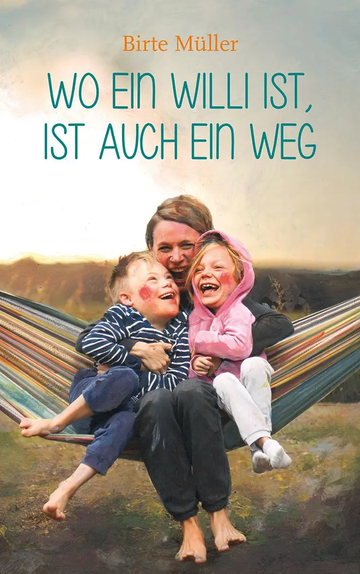 Cover: 9783772527883 | Wo ein Willi ist, ist auch ein Weg | Birte Müller | Buch | 247 S.