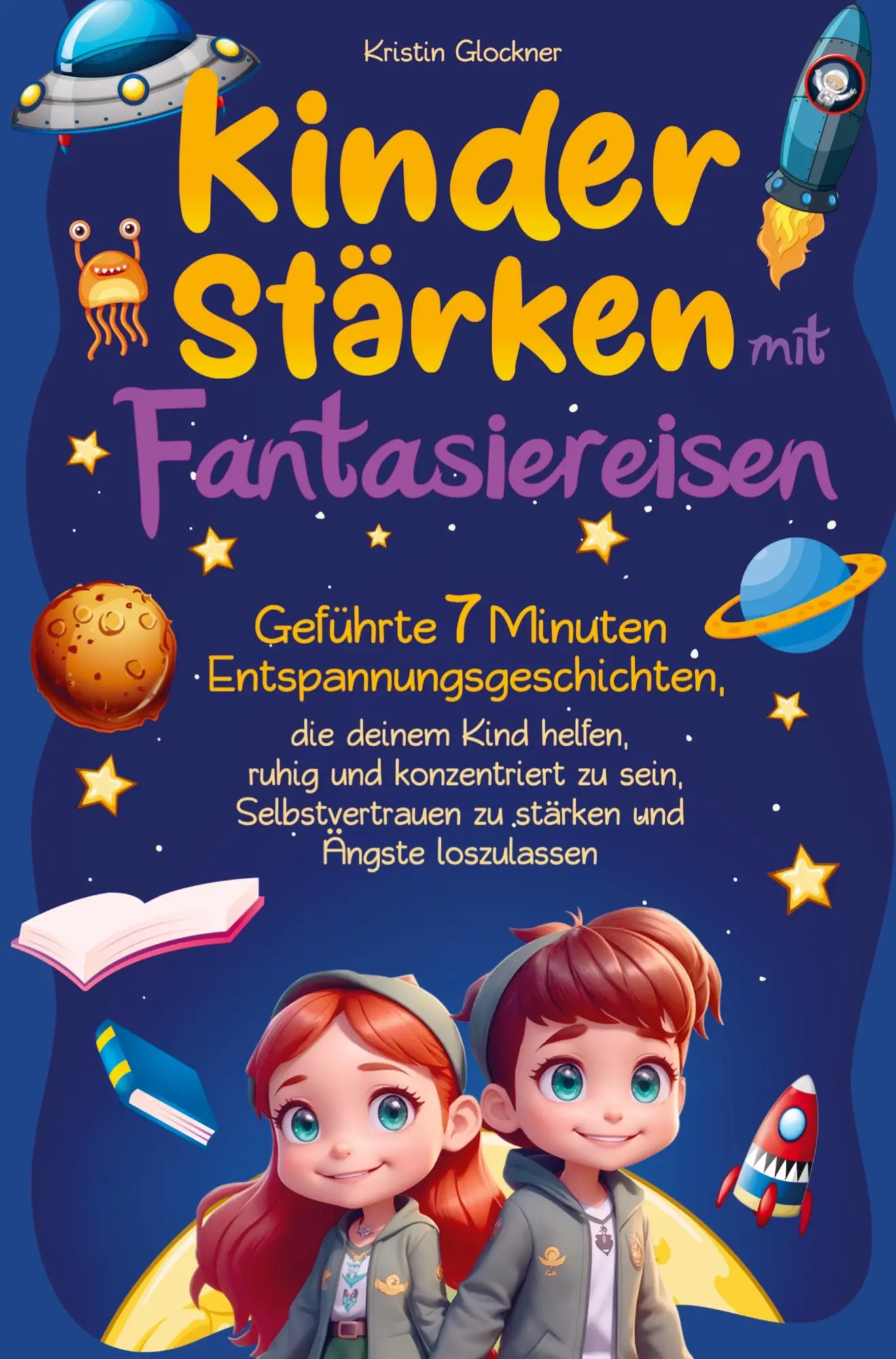 Cover: 9789403717883 | Kinder stärken mit Fantasiereisen | Kristin Glockner | Taschenbuch