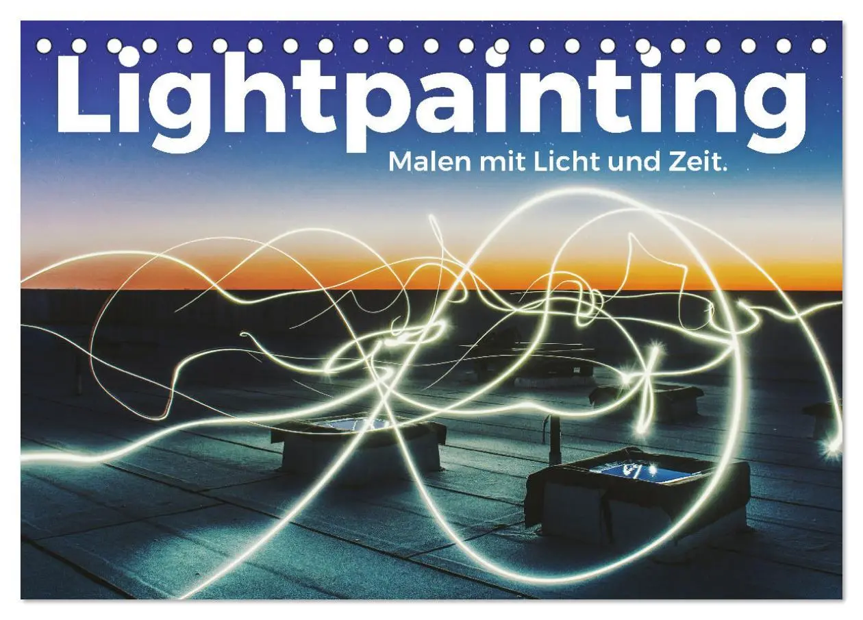 Cover: 9783457937983 | Lightpainting - Malen mit Licht und Zeit (Tischkalender 2026 DIN A5...