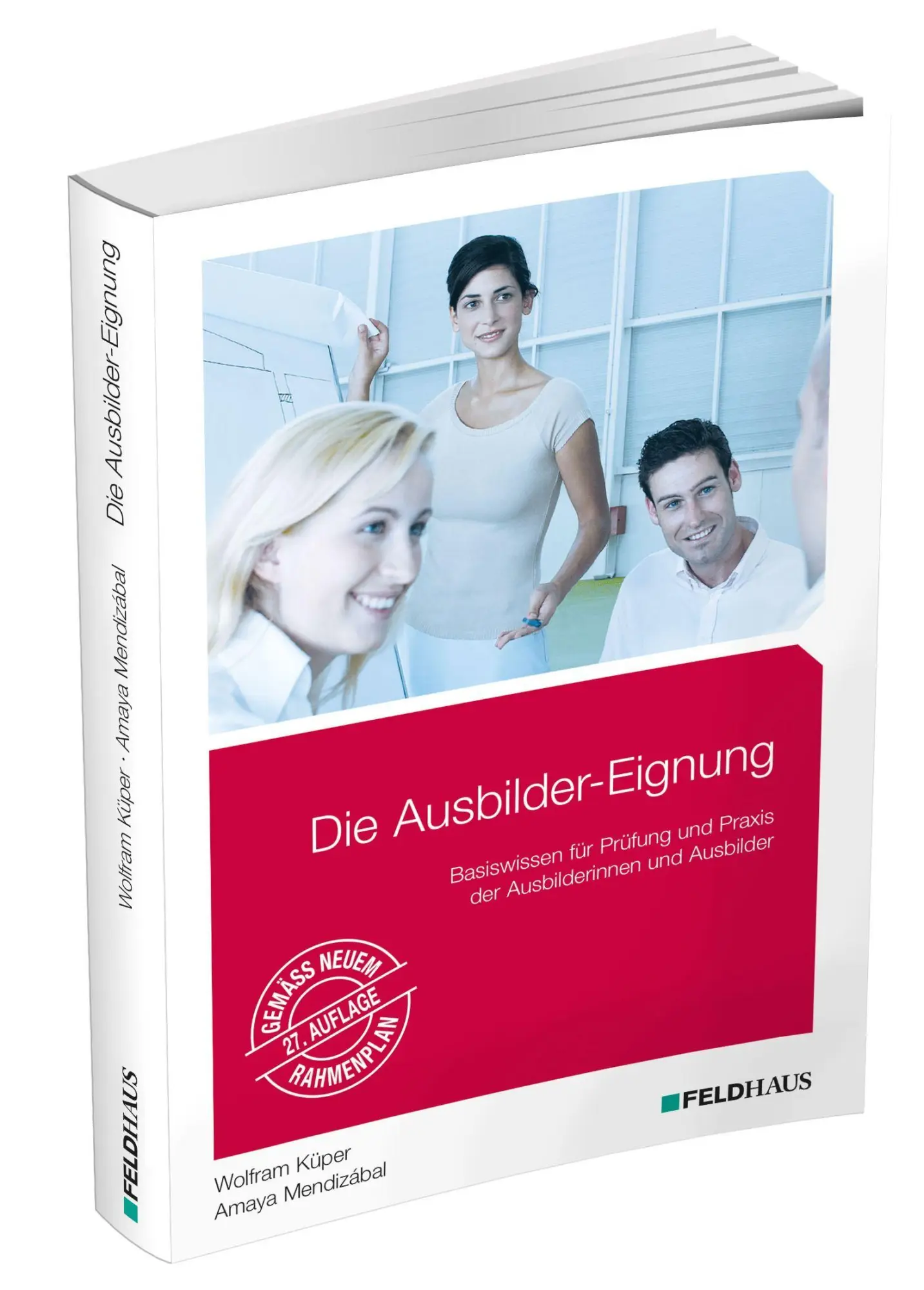 Cover: 9783882647983 | Die Ausbilder-Eignung | Wolfram Küper (u. a.) | Taschenbuch | 408 S.