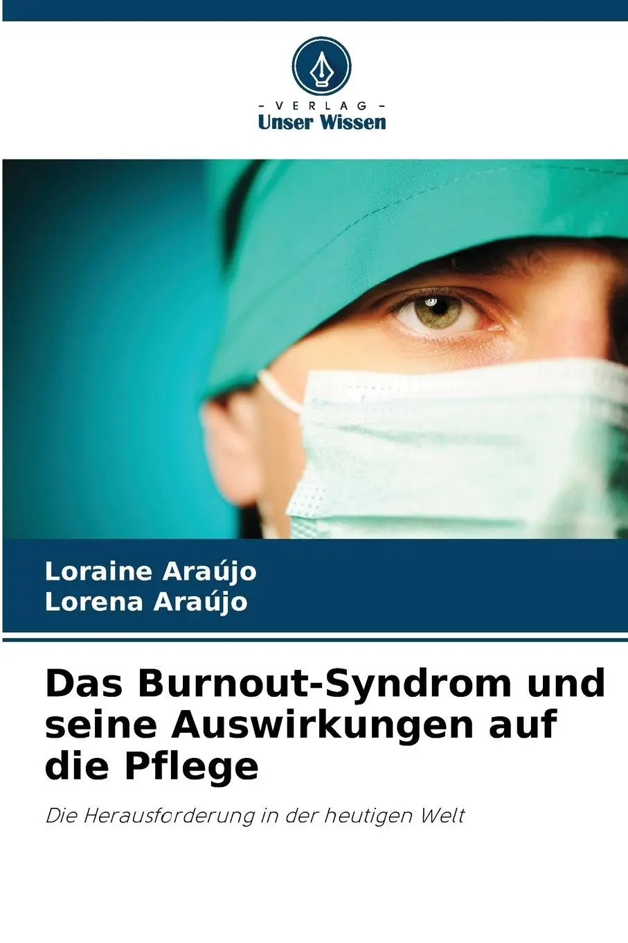 Cover: 9786207157983 | Das Burnout-Syndrom und seine Auswirkungen auf die Pflege | Buch