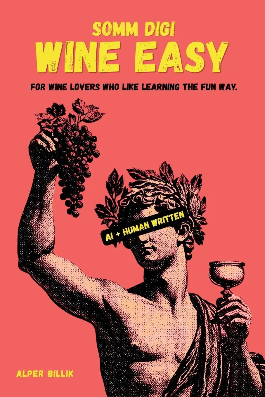 Cover: 9798234057983 | Wine Easy by SOMM DIGI | A Fun, Visual Wine Book for Beginners | Buch