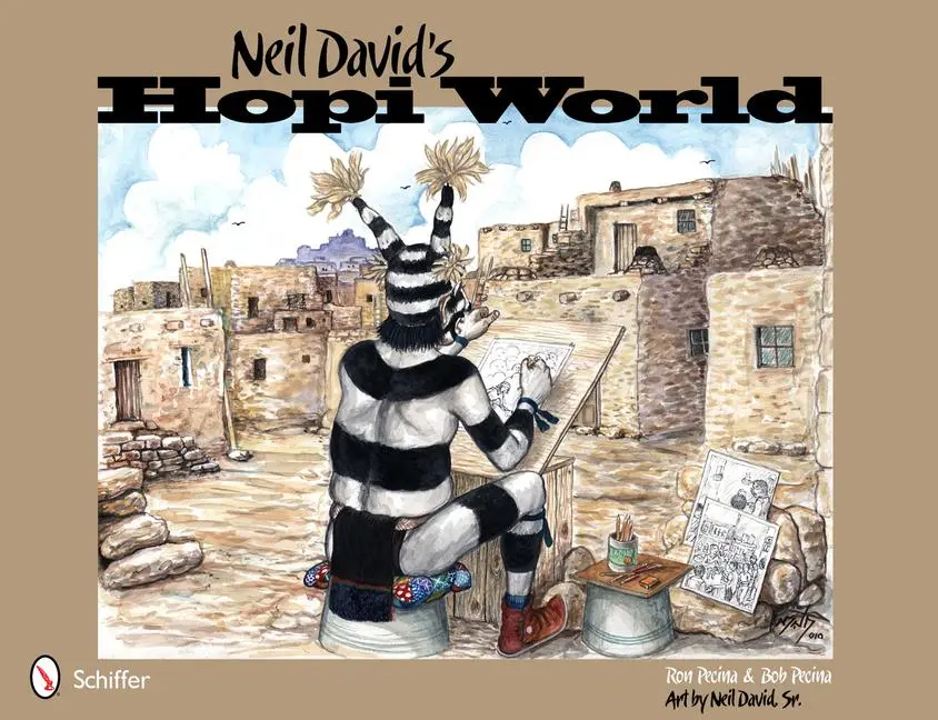 Cover: 9780764338083 | Neil David's Hopi World | Ron Pecina (u. a.) | Buch | Englisch | 2011
